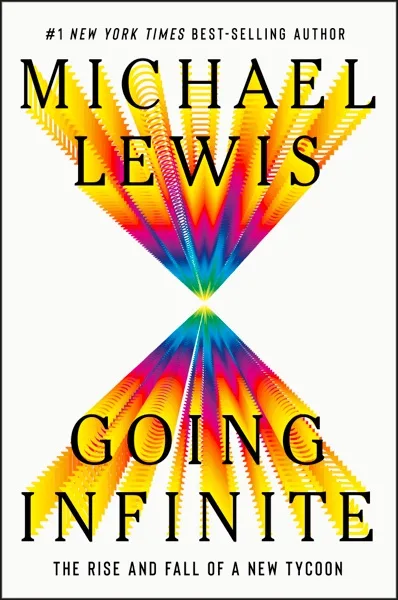 Going Infinite — Michael Lewis