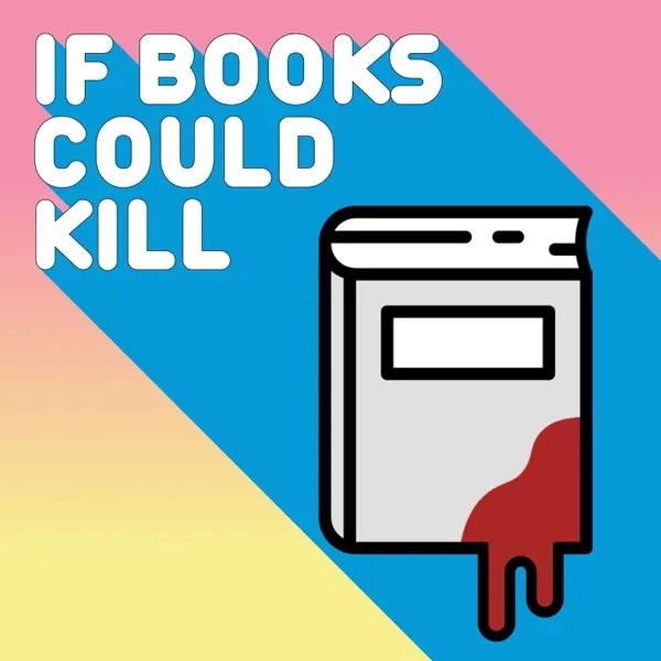 If Books Could Kill — Michael Hobbes & Peter Shamshiri