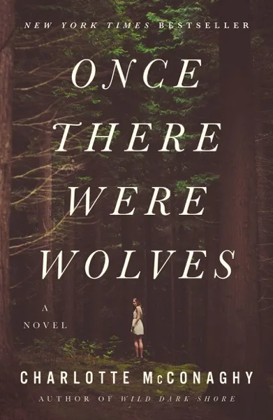 Once There Were Wolves — Charlotte McConaghy