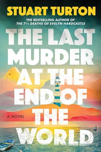 The Last Murder at the End of the World — Stuart Turton