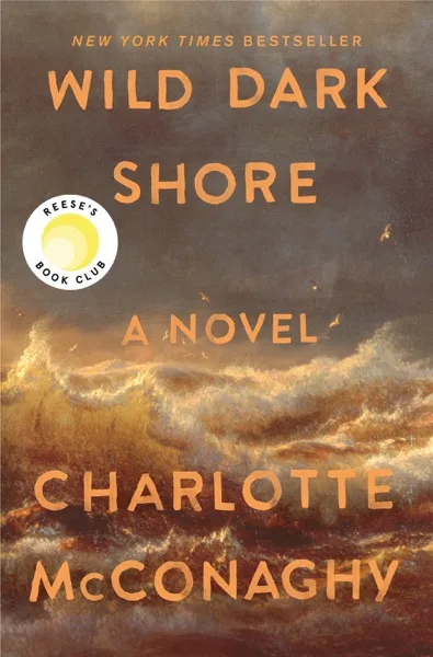 Wild Dark Shore — Charlotte McConaghy